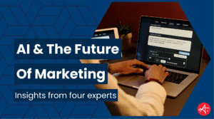 Person using a laptop with an AI image generation tool on screen, representing artificial intelligence and innovation in marketing. Text overlay reads: AI & The Future of Marketing – Insights from four experts.