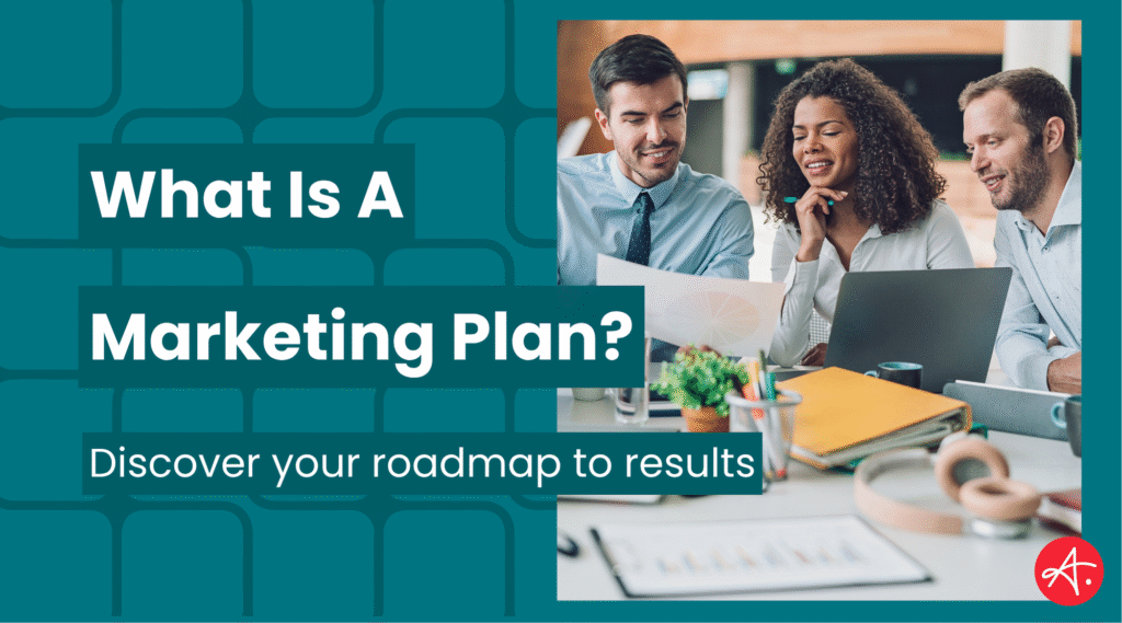 Marketing plan graphic showing a diverse team reviewing charts and working together at a table, paired with text about understanding what a marketing plan is and discovering a roadmap to results.