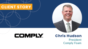 Chris Hudson Comply Foam Client Story