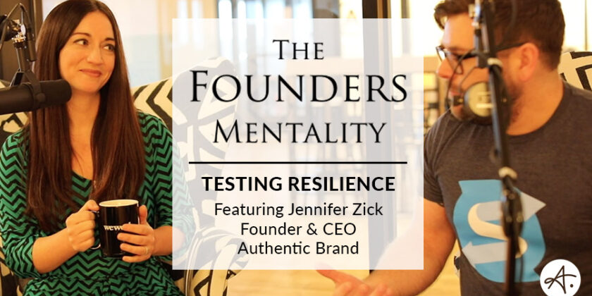 Jennifer Zick Debut Guest on The Founders Mentality: Testing Resilience