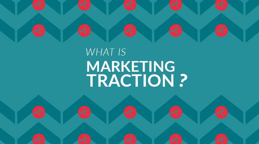 What Is Marketing Traction Authentic Brand