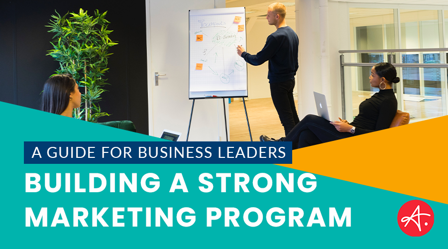 Guide: Building a Strong Marketing Program