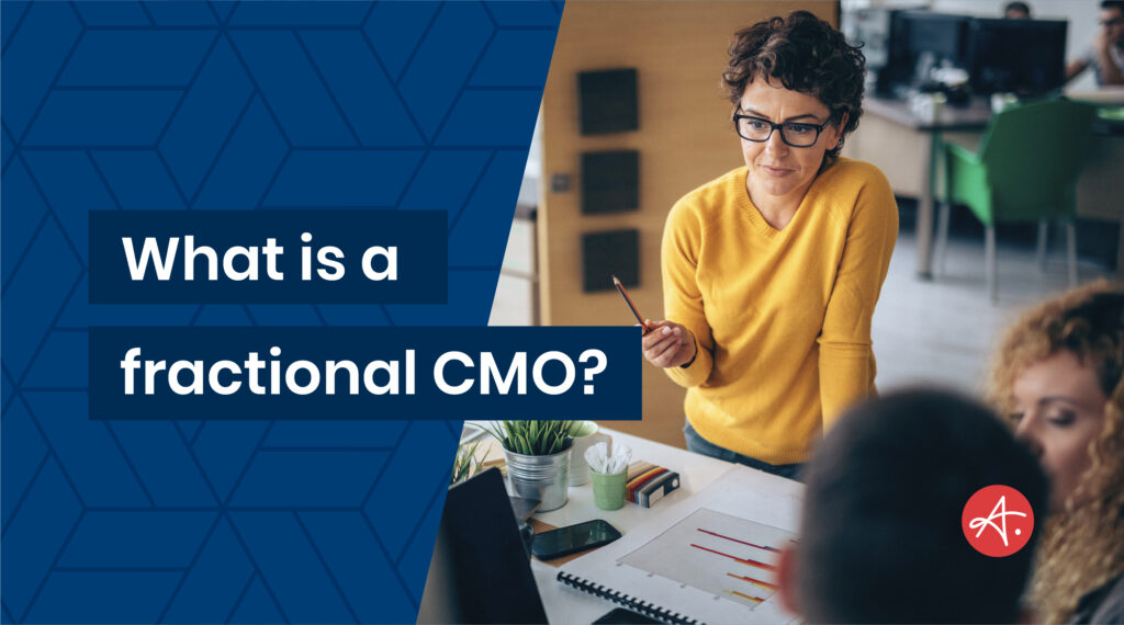 What Is A Fractional CMO? What Fractional CMOs Do
