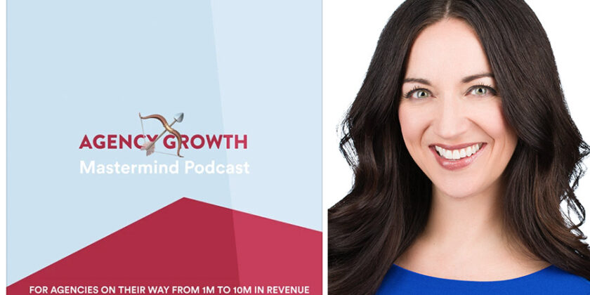 Jennifer Zick featured on Agency Growth Mastermind Podcast