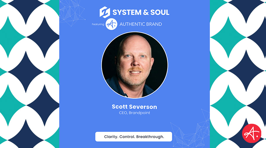 Scott Severson - Authentic Podcast