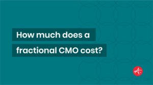 How much does a Fractional CMO Cost?