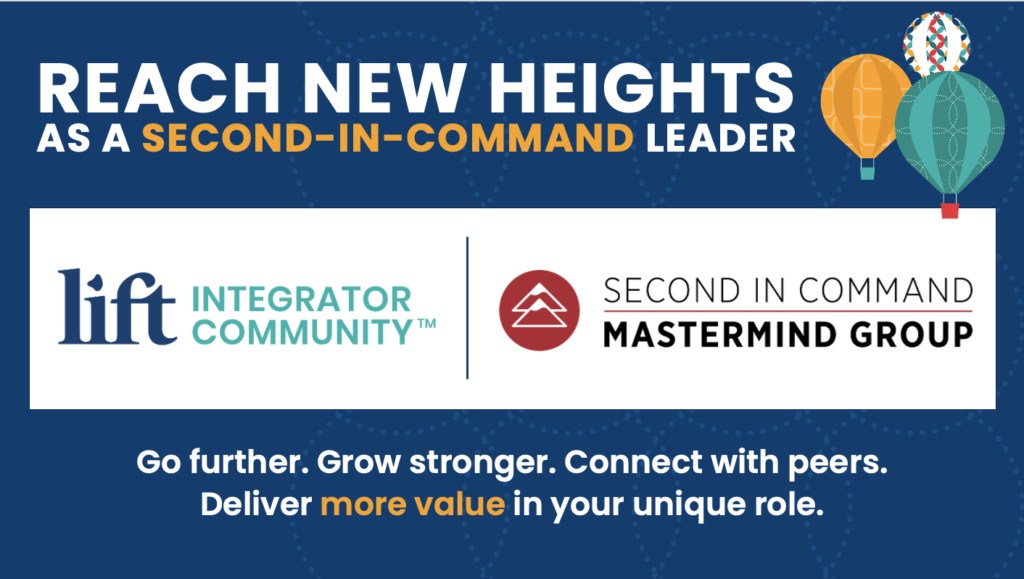 Lift Integrator Community + Second In Command Mastermind Group