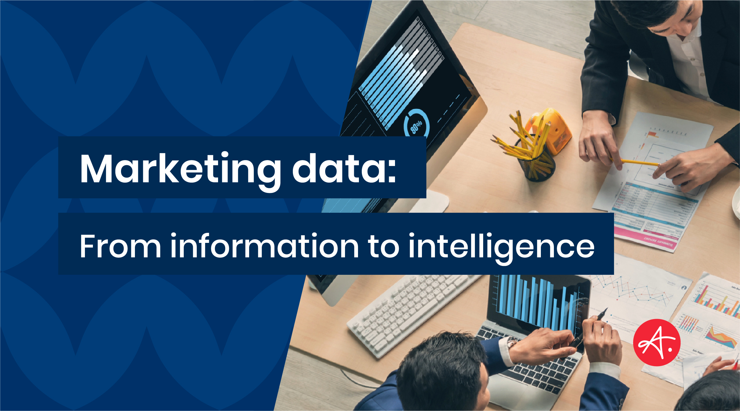 Marketing data: From information to intelligence