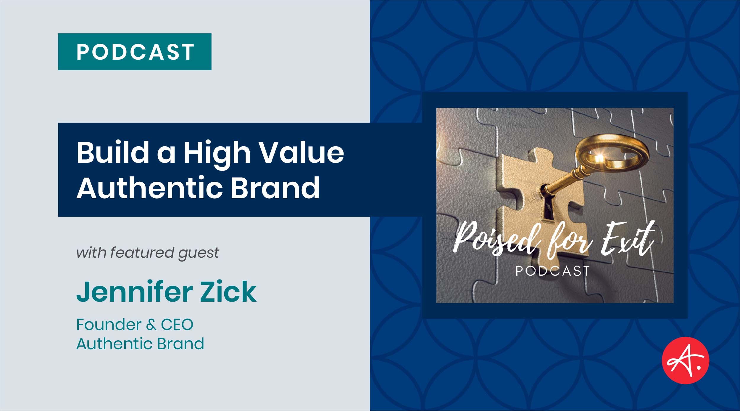 Poised for Exit Podcast Featuring Jennifer Zick