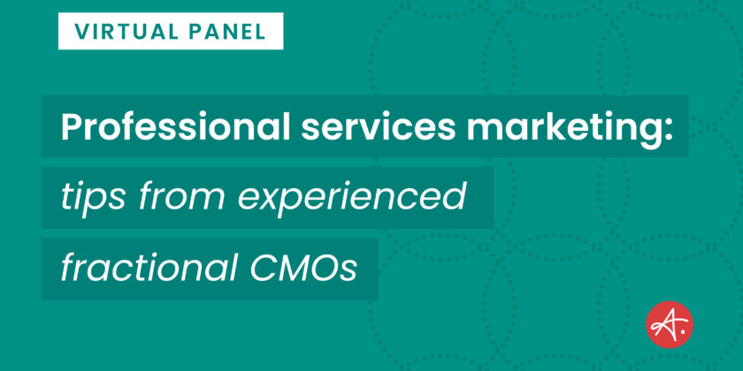 Professional services marketing tips from experienced fractional CMOs