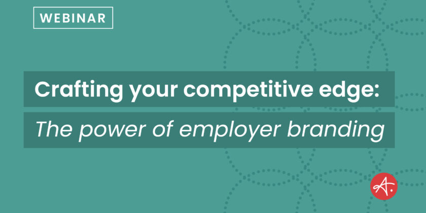 Crafting Your Competitive Edge: The Power of Employer Branding