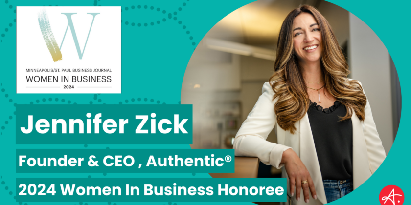 Minneapolis/St. Paul Business Journal Names Authentic Founder & CEO Jennifer Zick a 2024 Women In Business Honoree