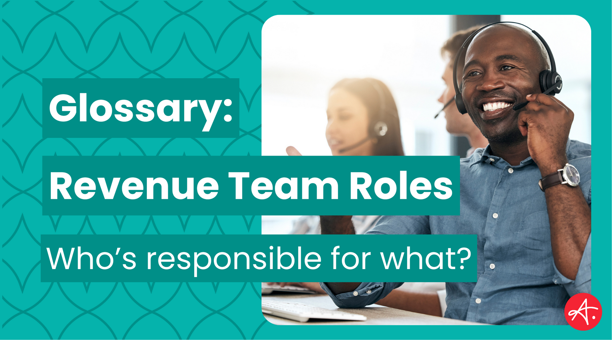 Glossary: Revenue Team Roles
