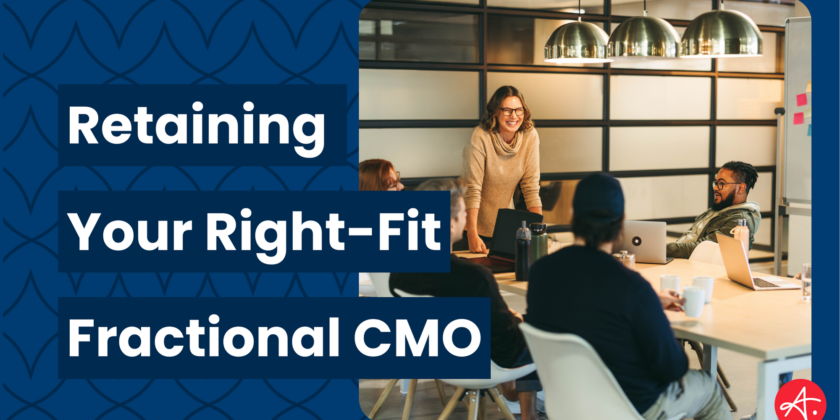 Retaining Your Right-Fit Fractional CMO