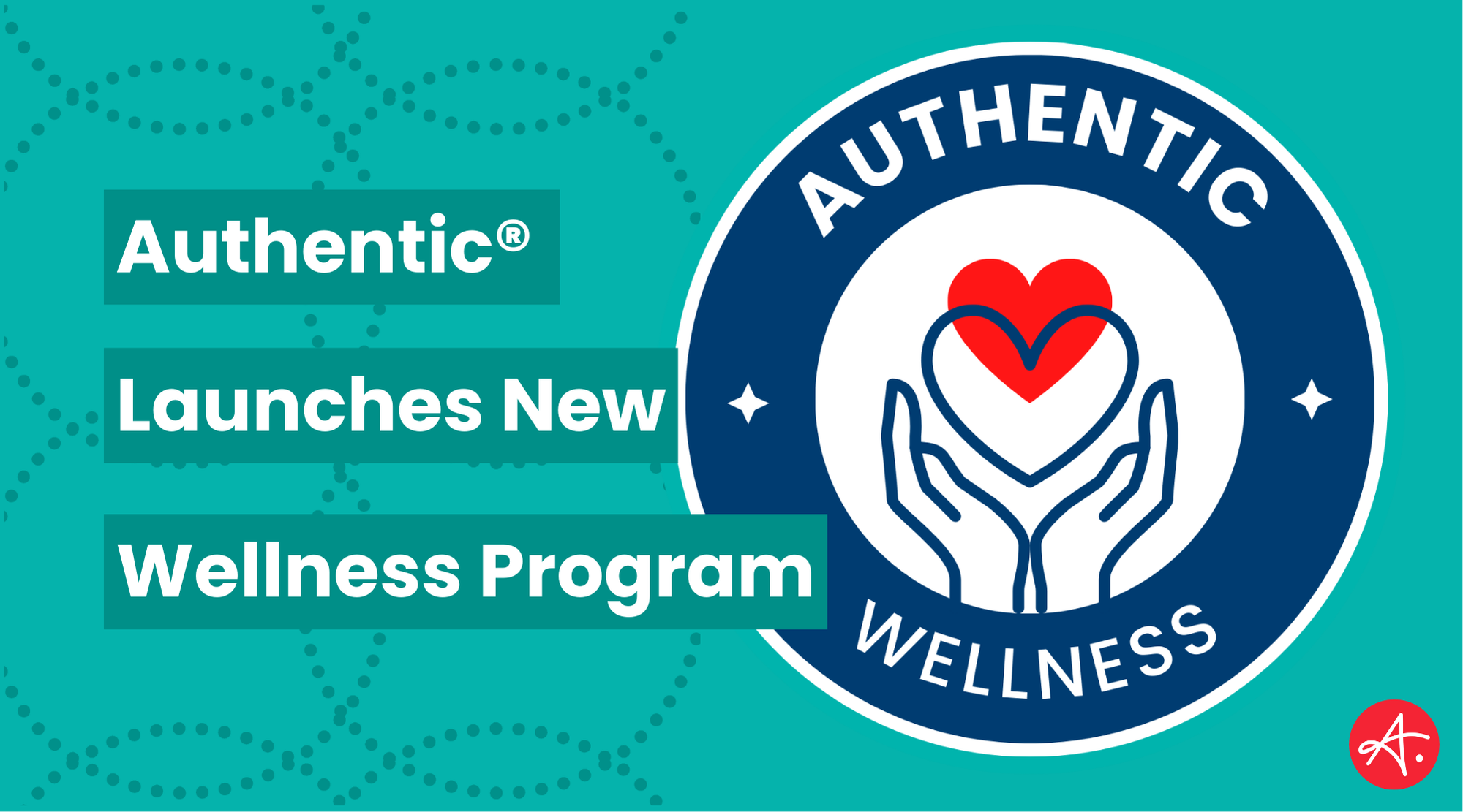 Authentic Launches New Wellness Program