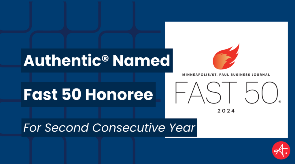 Authentic Named Fast 50 Honoree for Second Consecutive Year