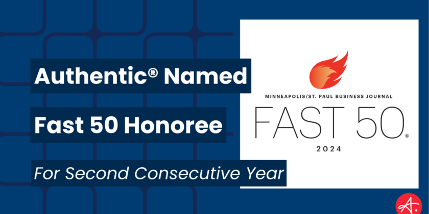 Authentic® Named a Second-Time Fast 50 Honoree by Minneapolis / St. Paul Business Journal