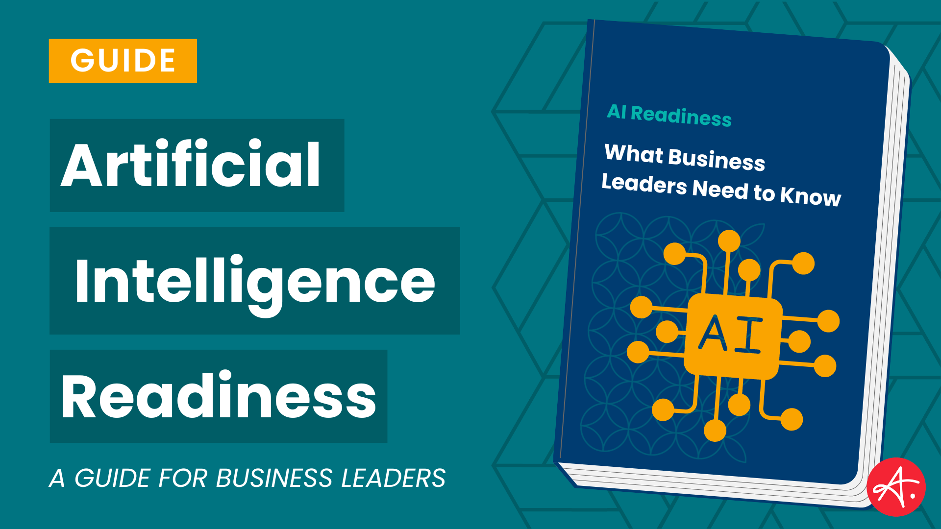 AI Readiness: What Business Leaders Need to Know