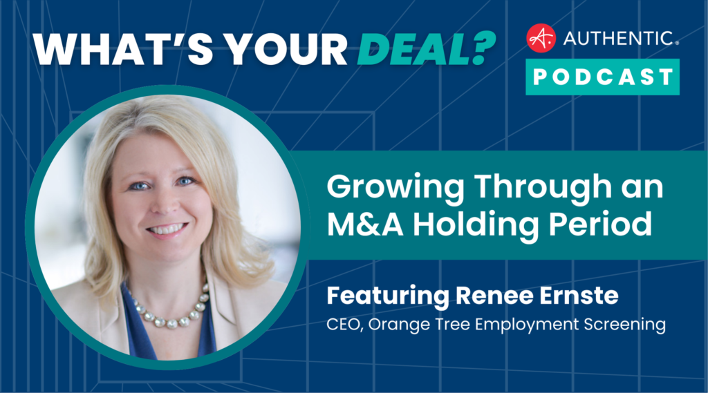 Growing Through an M&A Holding Period featuring Renee Ernste