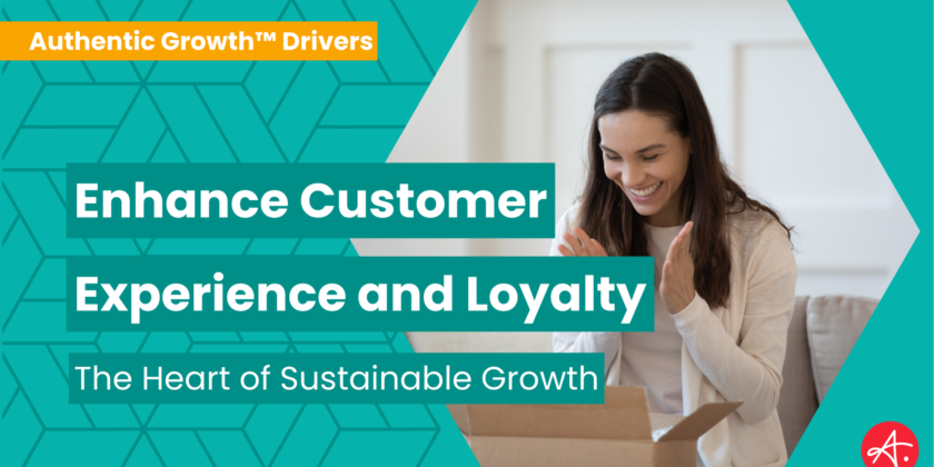 Enhance Customer Experience and Loyalty: The Heart of Sustainable Growth