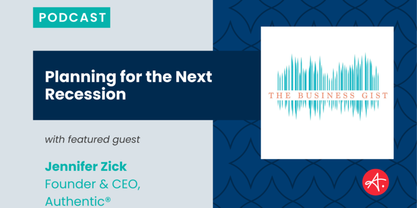 Planning for the Next Recession: Jennifer Zick Featured on The Business Gist Podcast