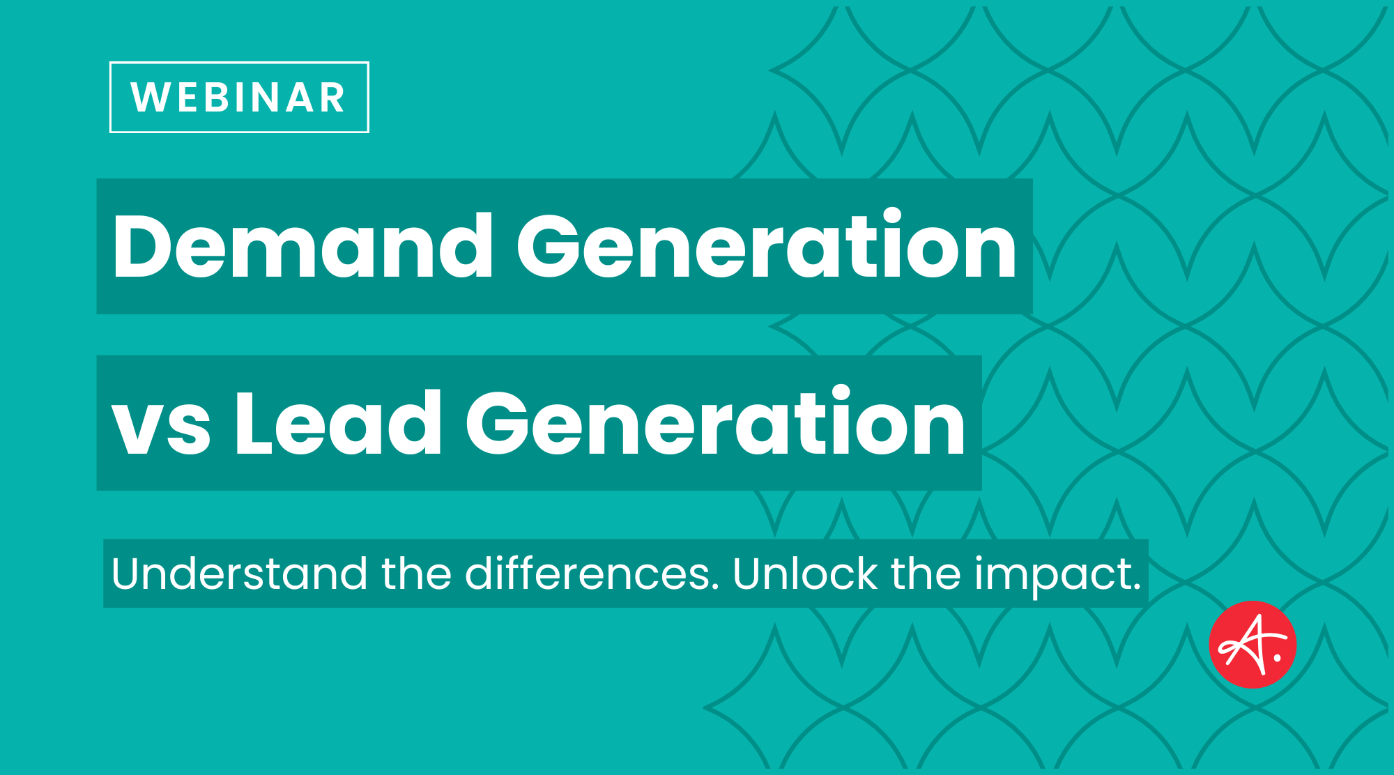 Demand Generation vs Lead Generation