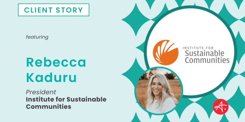 Institute for Sustainable Communities: Client Story