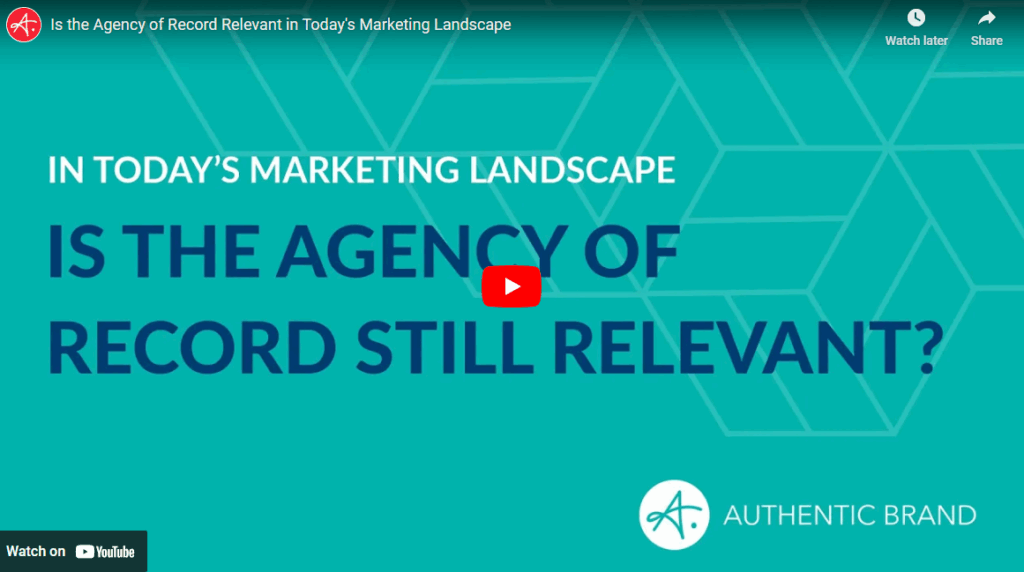 Is the Agency of Record Relevant in Today’s Marketing Landscape