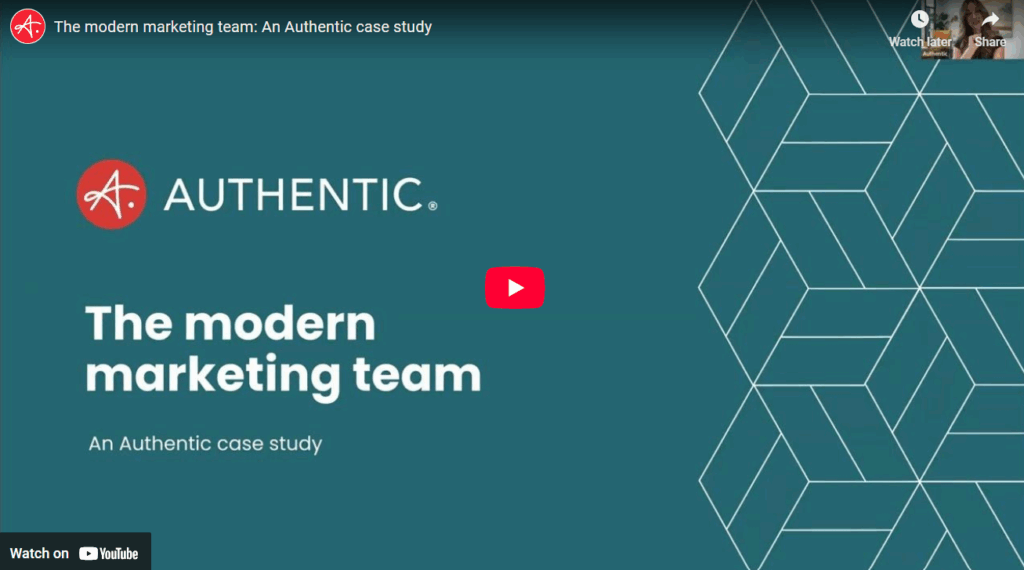 The modern marketing team: An Authentic case study