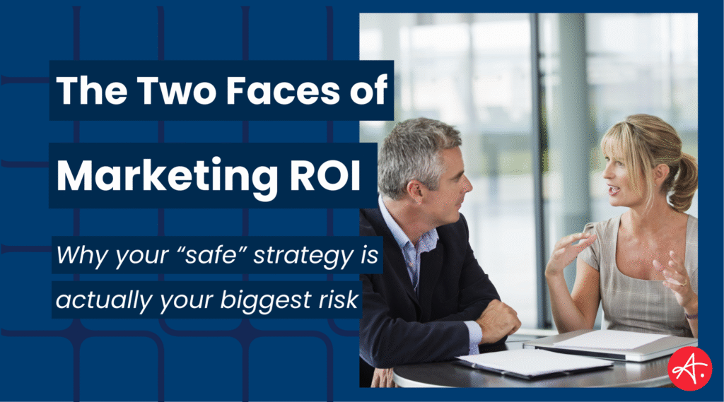 The Two Faces of Marketing ROI
