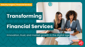 Two business professionals reviewing financial documents at a table with a laptop and calculator, alongside text reading “Transforming Financial Services” and “Innovation, trust, and market growth in the digital age."