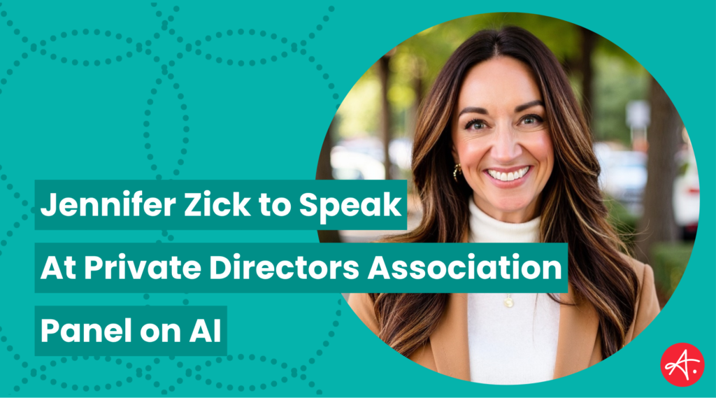 Jennifer Zick, founder of Authentic, smiling in a professional headshot. Text overlay reads: "Jennifer Zick to Speak at Private Directors Association Panel on AI." Authentic Brand logo in bottom right corner.