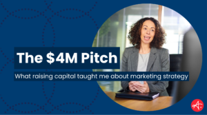Woman with curly hair in a gray blazer speaking at a conference table, next to the title "The $4M Pitch: What raising capital taught me about marketing strategy" on a navy blue background with the Authentic logo.